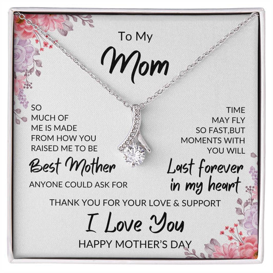 To My Mom | Thank  You For Your Love & Support | Happy Mother's Day