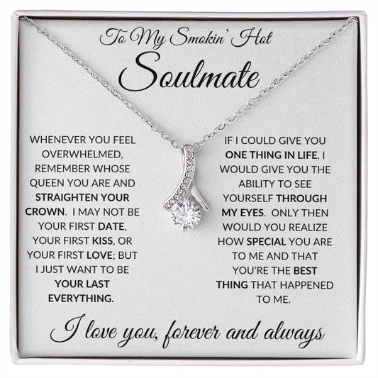 My Smokin' Hot Soulmate | Love You Forever | Alluring Necklace