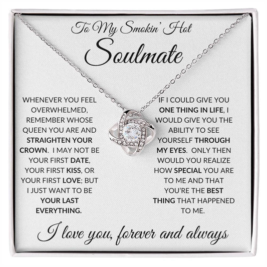 Smokin' Hot Soulmate | Love You Forever | Love Knot Necklace