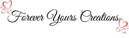 Forever Yours Creations